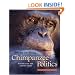 Chimpanzee Politics: Power and Sex Among Apes