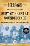 Bury My Heart at Wounded Knee: An Ind...