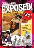Exposed! 2011: The Pictures the Celebs Didnt Want You to See