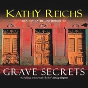 Grave Secrets: Temperance Brennan, Book 5 | Kathy Reichs