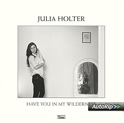 Have You In My Wilderness