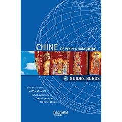 Guide Bleu Chine de P�kin � Hong Kong