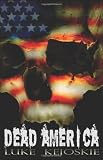 Dead America: A Zombie Novel