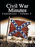 Civil War Minutes - Confederate Volume 2