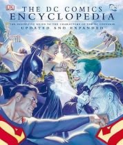 The "DC Comics" Encyclopedia: The Definitive Guide to the Characters of the DC Universe
