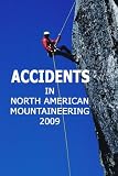 Accidents in North American Mountaineering 2009: Number 4 - Issue 62
