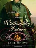 Willoughby's Return: A tale of almost irresistible temptation