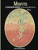 Misfits A Coloring Book for Adults and Odd Children Art by White Stag: Volume 3