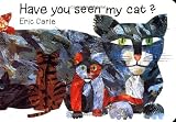 Buy : Have You Seen My Cat? (World of Eric Carle)