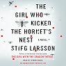 The Girl Who Kicked the Hornet's Nest: The Millennium Trilogy, Book 3