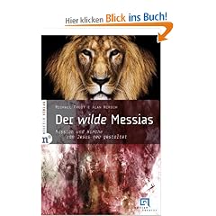 Der wilde Messias: Mission und Kirche von Jesus neu gestaltet. edition novavox 1