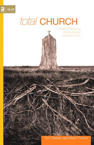 Total Church: A Radical Reshaping around Gospel and Community (Re:Lit) under Ecclesiology in The Books Store