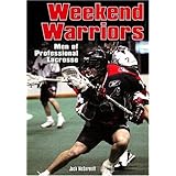 weekend warriors men of the national lacrosse league