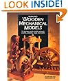 Making Wooden Mechanical Models: 15 Designs with Visible Wheels, Cranks, Pistons, Cogs, and Cams