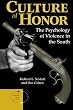 Culture Of Honor: The Psychology Of Violence in the South