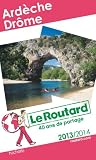 acheter livre occasion Le Routard Ardèche Drôme 2013/2014