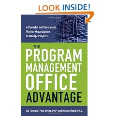 The Program Management Office Advantage: A Powerful and Centralized Way for Organizations to Manage Projects