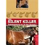 The Silent Killer: Sattelanpassung f�r den Moment von Isabella Sonntag