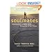 Soulmates: Following Inner Guidance to the Relationship of Your Dreams