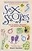 Sexscopes: How to Seduce, Stimulate, and Satisfy Any Sign