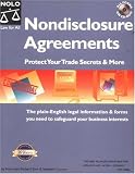 Nondisclosure Agreements: Protect Your Trade Secrets and More: The plain-English legal information & forms you need to safeguard your business interests