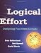 Logical Effort: Designing Fast CMOS Circuits (The Morgan Kaufmann Series in Computer Architecture and Design)
