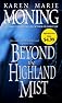 Beyond the Highland Mist