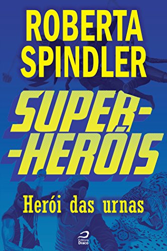 Super-Heróis - Herói das Urnas (Portuguese Edition)