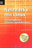 cover of Netzwerke mit Linux. Hochverfügbarkeit, Sicherheit und Performance