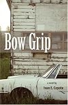 Bow Grip: A Novel