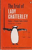 The trial of Lady Chatterley : Regina v. Penguin Books Limited