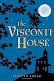 The Visconti House (Junior Library Guild Selection (Candlewick Press))