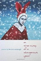 On the Cusp of a Dangerous Year (Crab Orchard Series in Poetry) On the Cusp of a Dangerous Year (Crab Orchard Series in Poetry)