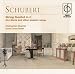 Schubert: Str Qnt In C & Favourite Lieder