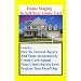 Home Staging To Sell Your Home Fast: Over 100 Home Decor Tips to Sell Your Home Fast Or How to Stage Your Home for a Quick Home Sale