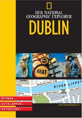 City Travel Guides Discounted  Bücher : National Geographic Explorer - Dublin: Öffnen. Aufklappen. Entdecken