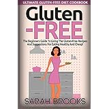 gluten free sarah brooks ultimate gluten free diet cookbook the beginners guide to living the gluten free