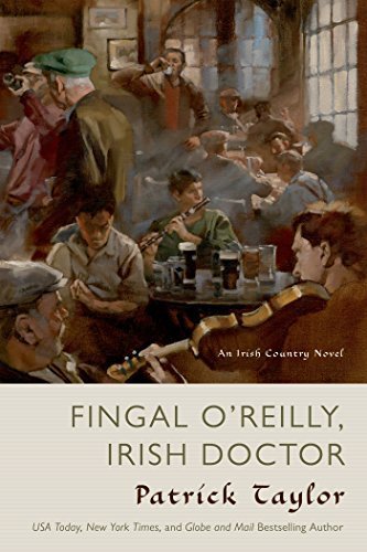 Fingal O'Reilly, Irish Doctor: An Irish Country Novel (Irish Country Books) by Patrick Taylor (2014-10-07)