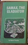 Samax, The Gladiator (Adventures in the Time Machine, 3rd)