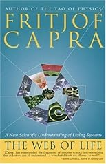 The Web of Life : A New Understanding of Living Systems