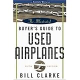 The Illustrated Buyer's Guide to Used Airplanes