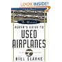 The Illustrated Buyer's Guide to Used Airplanes