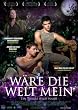 W�RE DIE WELT MEIN - Were the World Mine (OmU)