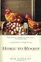 Home to Roost: Chasing Chickens Through the Ages