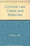 Criminal law cases & materials