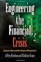 Engineering the Financial Crisis: Systemic Risk and the Failure of Regulation