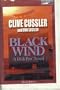 Black Wind [Audiobook] [Unabridged] [Audio Cassette] by Clive Cussler