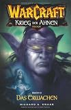 Warcraft Bd.6 - Krieg der Ahnen 3 - Das Erwachen - Richard A. Knaak