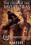 The Oath of the Vayuputras (Shiva Trilogy)