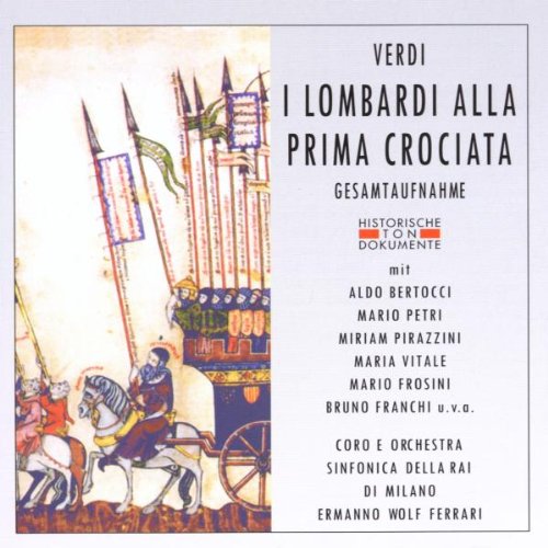 Produkt-Bild: Verdi: Die Lombarden (I Lombardi alla prima crociata) (Gesamtaufnahme) (ital.) (Aufnahme Mailand 1951)